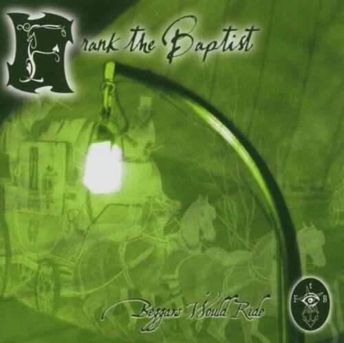 Frank the Baptist - Beggars Would Ride - Preis vom 09.10.2026 07:28:09 h