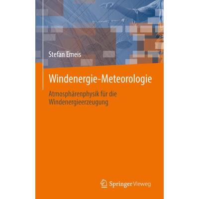 Windenergie Meteorologie, Gebundene Ausgabe von Stefan Emeis, Springer, 978-3-031-22445-4