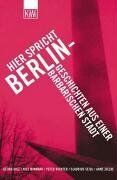 Georg Diez - Hier spricht Berlin - Geschichten aus einer barbarischen Stadt - Preis vom 01.10.2026 17:08:56 h