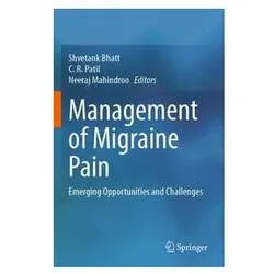Management of Migraine Pain, Fachbücher von Neeraj, R Patil, C/Mahindroo