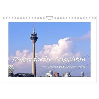 Düsseldorfer Ansichten mit Zitaten von Heinrich Heine (Wandkalender 2027 DIN A4 quer), CALVENDO Monatskalender