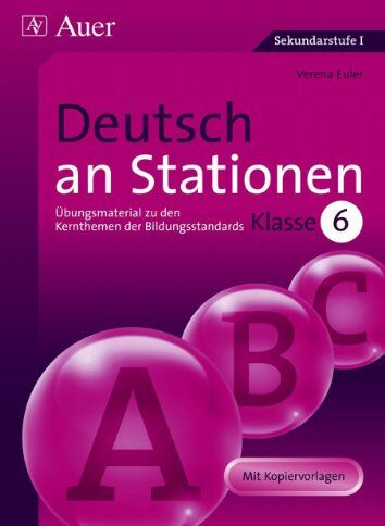 Verena Euler - Deutsch an Stationen: Übungsmaterial zu den Kernthemen der Bildungsstandards. Klasse 6. Mit Kopiervorlagen - Preis vom 09.10.2026 07:28:09 h