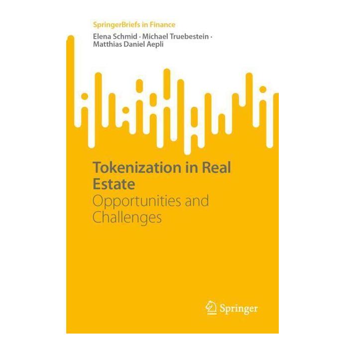 Springer Tokenization in Real Estate (Englisch, Softcover, Elena Schmid, Matthias Daniel Aepli, Michael Truebestein) (57012129)