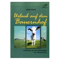 Urlaub auf dem Bauernhof, Fachbücher von Isabel Kaiser