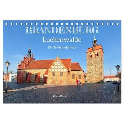 Brandenburg - Luckenwalde - Ein Stadtspaziergang (Tischkalender 2027 DIN A5 quer), CALVENDO Monatskalender