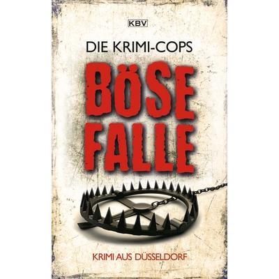 Böse Falle, Taschenbuch von Die Krimi-Cops, KBV, 978-3-95441-564-9