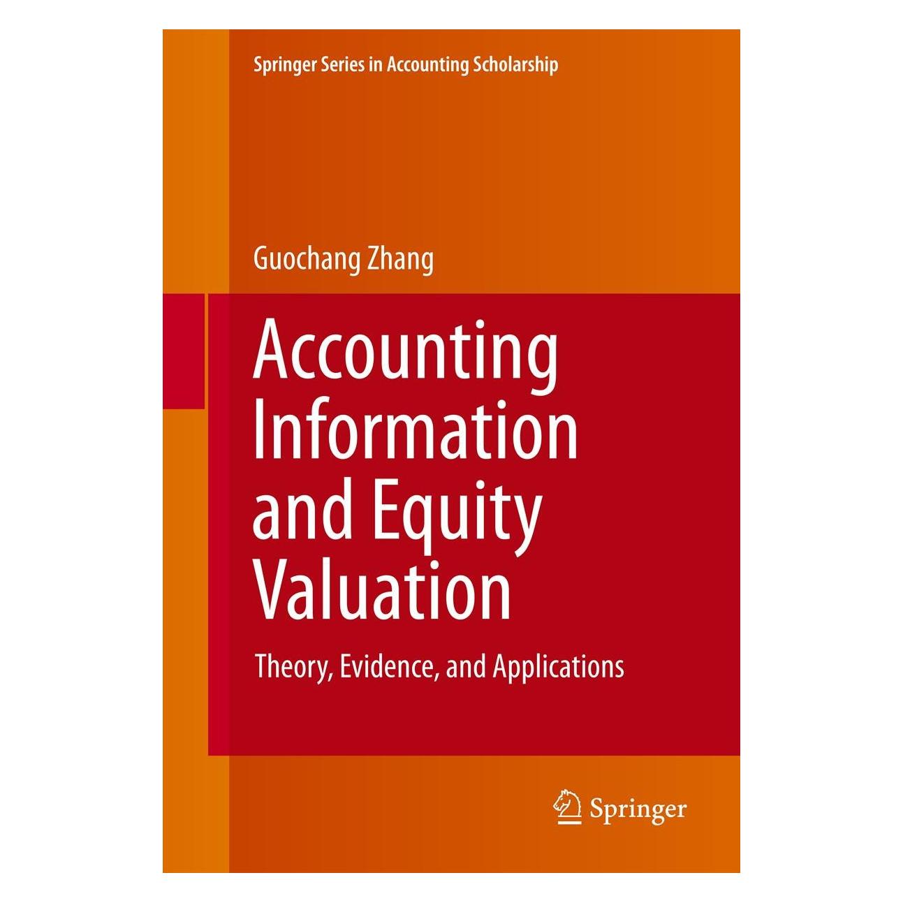 Springer Accounting Information and Equity Valuation (Englisch, Hardcover, Guochang Zhang) (9781461481591)