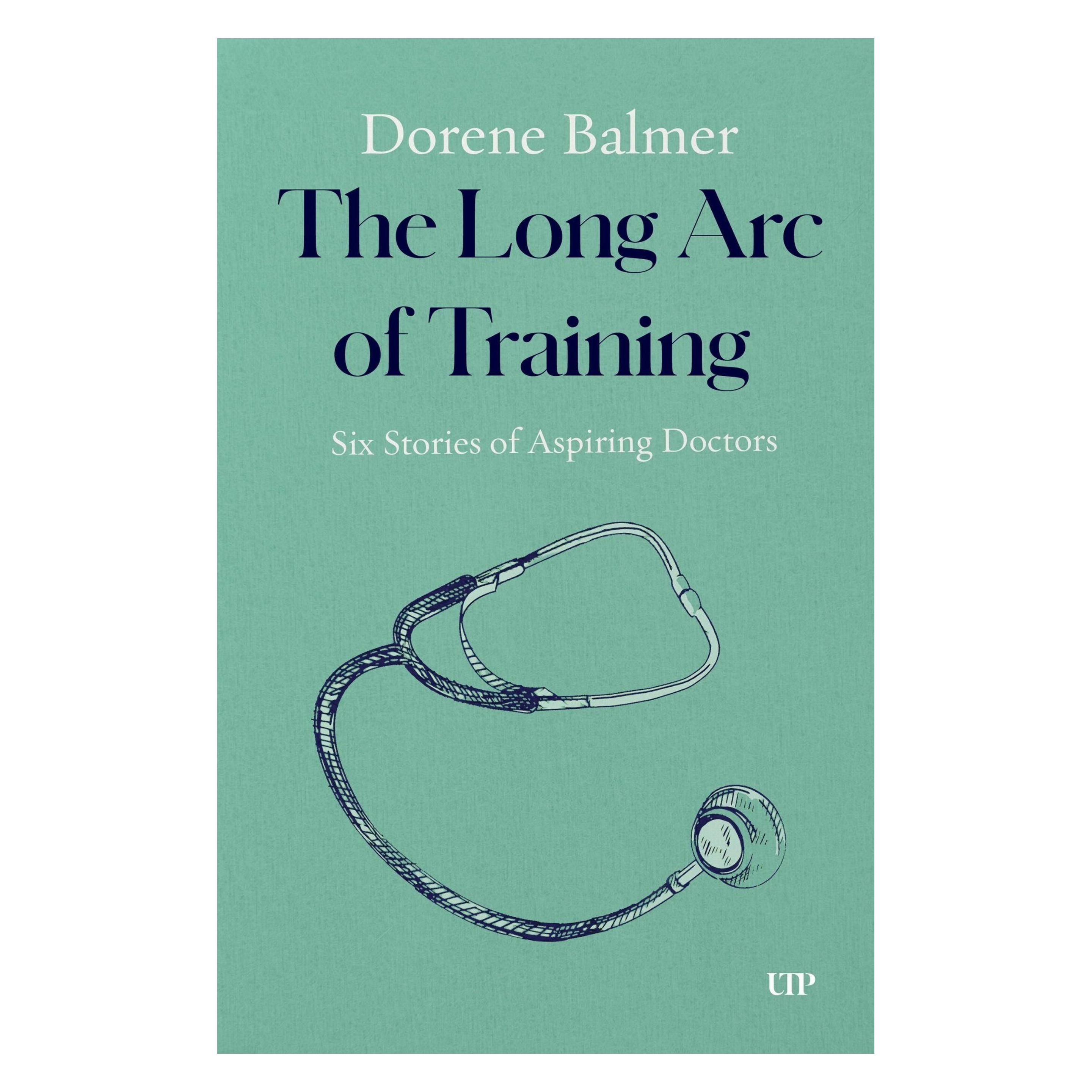 University Of Toronto The Long Arc of Training (Englisch, Dorene Balmer) (67025370)