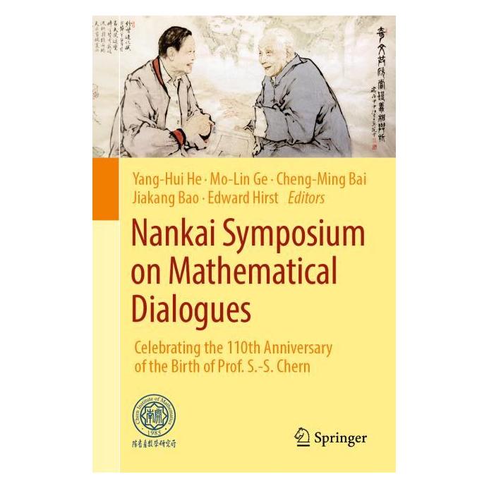 Springer Nankai Symposium on Mathematical Dialogues (Englisch, Hardcover, Cheng-Ming Bai, Edward Hirst, Jiakang Bao, Mo-Lin Ge, Yang-Hui He) (66008753)