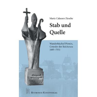 Stab und Quelle, Taschenbuch von Calasanz Ziesche, Beuroner Kunstvlg, 978-3-87071-151-1