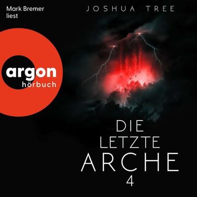 Die letzte Arche 4 - Joshua Tree, Audio, 9783732490622