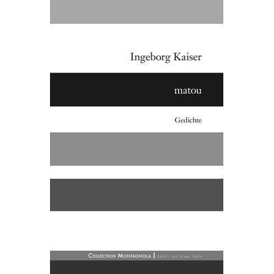 matou, Gebundene Ausgabe von Ingeborg Kaiser, BoD – Books on Demand, 978-3-7392-2663-7