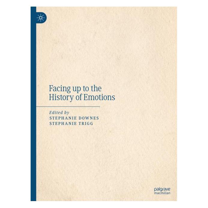 Springer Facing up to the History of Emotions (Englisch, Softcover, Stephanie Downes, Trigg) (61508651)