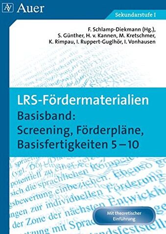 Franziska Schlamp-Diekmann - LRS-Fördermaterialien 1: Basisband: Screening, Förderpläne, Basisfertigkeiten 5-10 (5. bis 10. Klasse) (Auer LRS-Programm) - Preis vom 09.10.2026 07:28:09 h