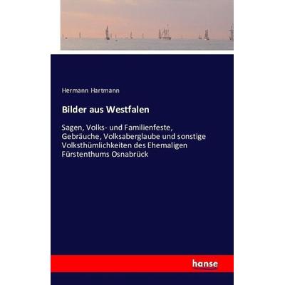 Bilder aus Westfalen, Taschenbuch von Hermann Hartmann, Hansebooks, 978-3-7411-0810-5