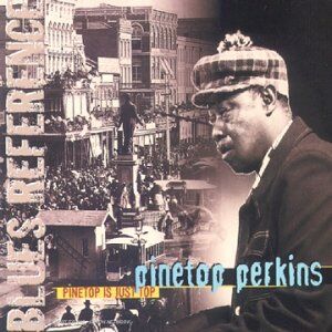 Pinetop Perkins - Pinetop Is Just Top - Preis vom 11.10.2026 03:10:56 h