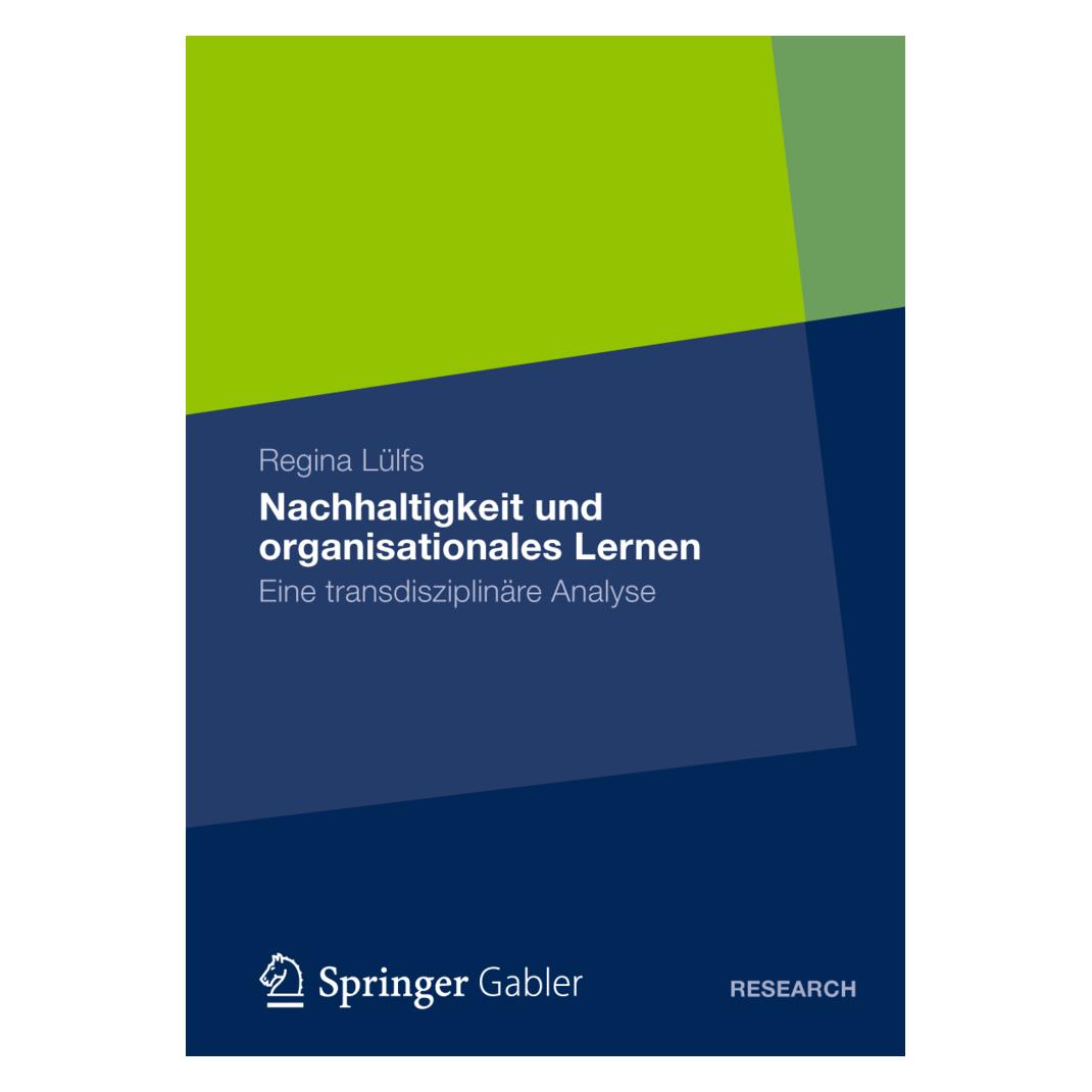 Springer Nachhaltigkeit und organisationales Lernen (Deutsch, Softcover, Regina Lülfs) (55496300)