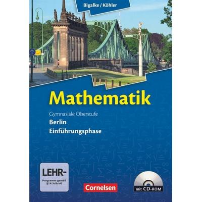 Bigalke/Köhler: Mathematik - Berlin - Ausgabe 2010 - Einführungsphase, Taschenbuch von Norbert Köhler,Anton Bigalke,Gabriele Ledworuski,Horst