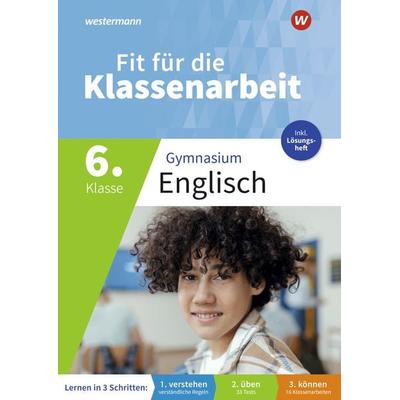 Fit für die Klassenarbeit - Gymnasium Neubearbeitung 2026, Taschenbuch von Lara Jost, Westermann Lernwelten GmbH, 978-3-07-003061-0