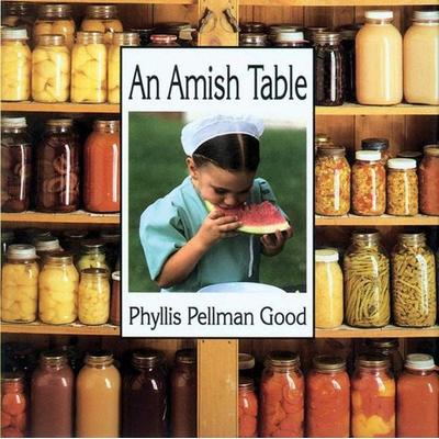 Amish Table, Gebundene Ausgabe von Phyllis Good, Simon & Schuster N.Y., 978-1-56148-130-9