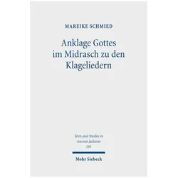 Anklage Gottes im Midrasch zu den Klageliedern, Fachbücher von Mareike Schmied