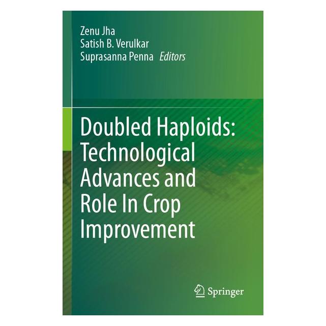 Umbreit Doubled Haploids: Technological Advances and Role In Crop Improvement (Englisch, B Verulkar, Penna, Satish, Suprasanna) (72134783)