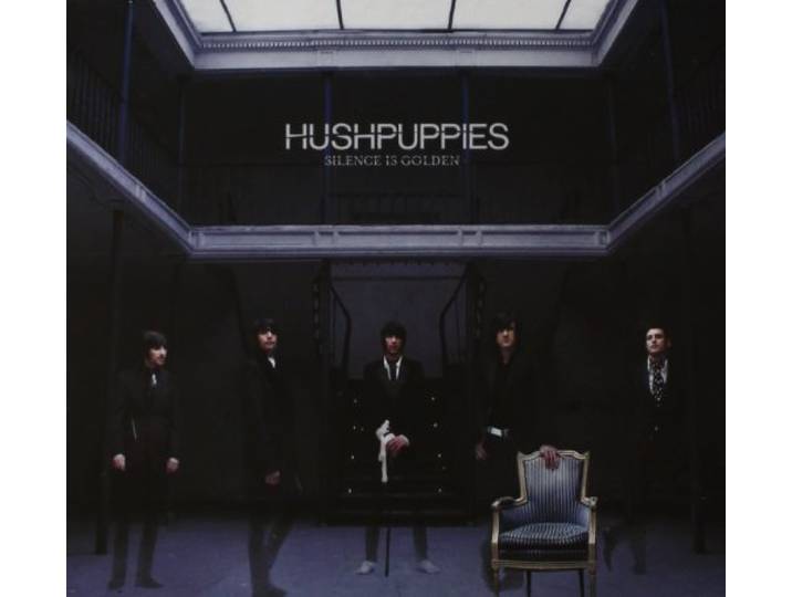 Hush Puppies - Silence Is Golden