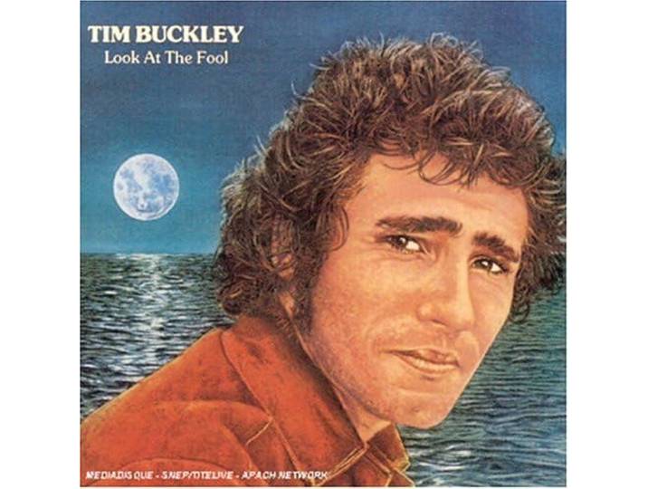 Tim Buckley - Look At The Fool