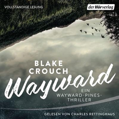 Wayward - Blake Crouch, Audio, 9783844536201