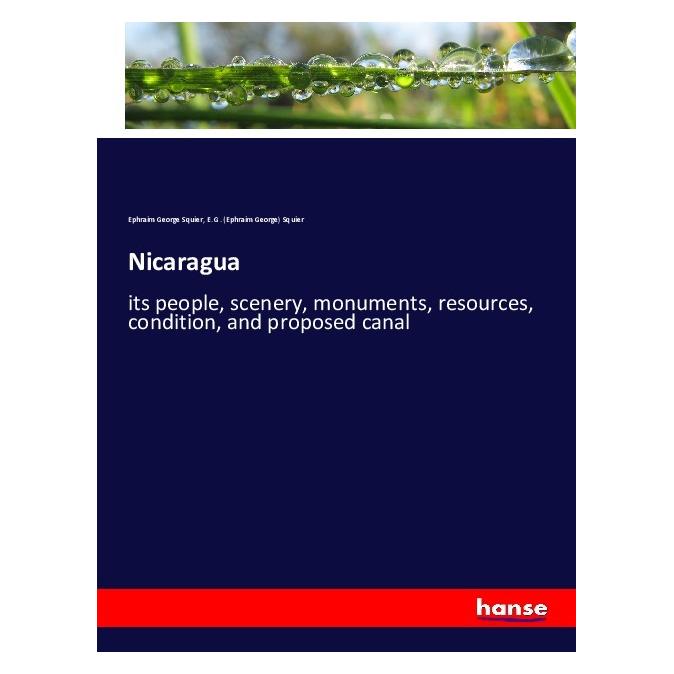 Hansebooks Nicaragua (Softcover, E G Squier, Ephraim G. Squier, Ephraim George Squier) (55986472)