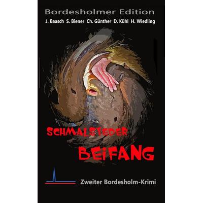 Schmalsteder Beifang, Taschenbuch von , BoD – Books on Demand, 978-3-8482-2419-7