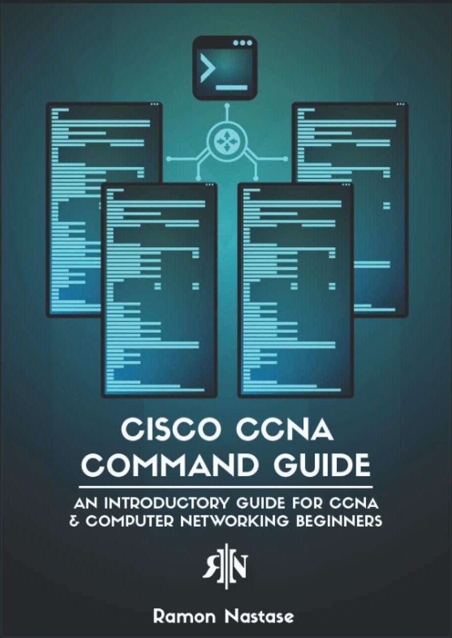 Ramon Nastase - Cisco CCNA Command Guide: Dein Cisco CLI Netzweke CCNA Befehle - Preis vom 30.09.2026 09:01:18 h