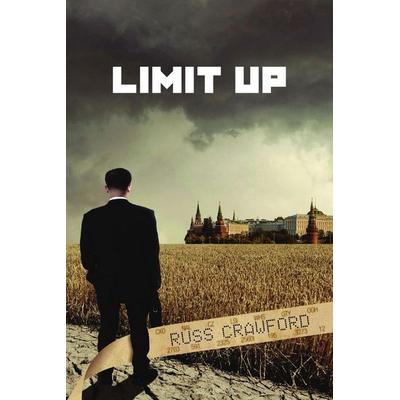 Limit Up, Taschenbuch von Russ Crawford, Agrinomics I.T. Consulting Ltd., 978-1-9992805-2-9