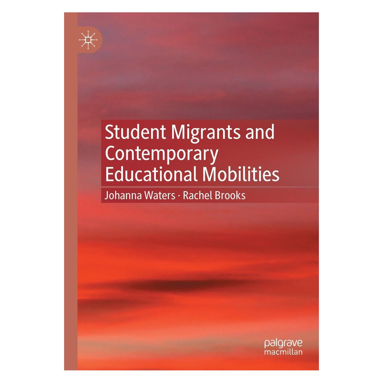 Springer Student Migrants and Contemporary Educational Mobilities (Englisch, Hardcover, Johanna Waters, Rachel Brooks) (9783030782948)