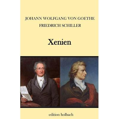 Xenien, Taschenbuch von Johann Wolfgang von Goethe,Friedrich Schiller, Epubli, 978-3-7529-7866-7