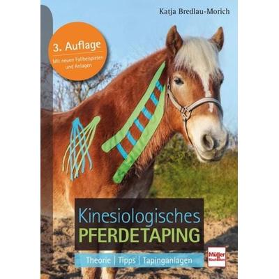 Kinesiologisches Pferdetaping, Taschenbuch von Katja Bredlau-Morich, Müller Rüschlikon, 978-3-275-02222-9