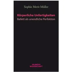 Körperliche Un-Fertigkeiten, Fachbücher von Sophie M. Müller
