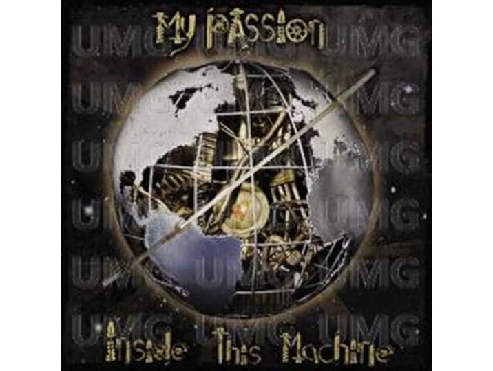 My Passion - Inside This Machine