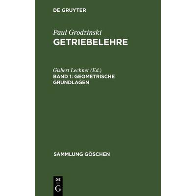 Geometrische Grundlagen, Gebundene Ausgabe von Paul Grodzinski, De Gruyter, 978-3-11-102251-2
