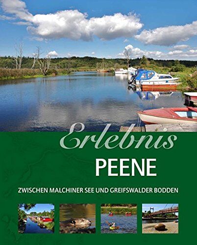 Rainer Höll - Erlebnis Peene: Zwischen Malchiner See und Greifswalder Bodden - Preis vom 11.10.2026 15:43:13 h