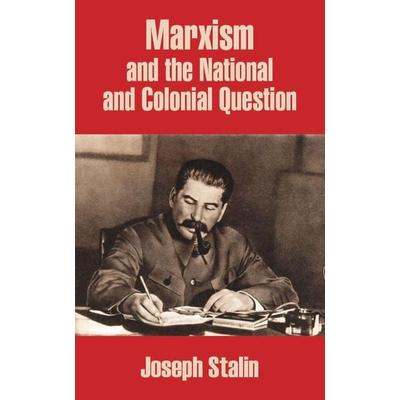 Marxism and the National and Colonial Question, Taschenbuch von Joseph Stalin, University Press Of The Pacific, 978-1-4102-0589-6