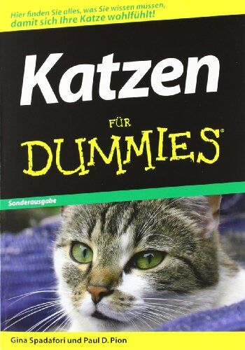 Gina Spadafori - Katzen für Dummies: Hier finden sie alles was sie wissen müssen, damit sich Ihre Katze wohlfühlt! (Fur Dummies) - Preis vom 11.10.2026 03:10:56 h