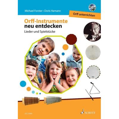 Orff-Instrumente neu entdecken, Taschenbuch von Michael Forster,Doris Hamann, Schott Music Ltd, 978-3-7957-1613-4