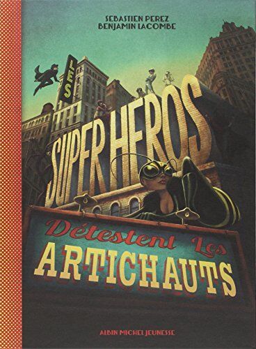 Sébastien Perez - Les superhéros détestent les artichauts - Preis vom 18.10.2026 19:22:15 h