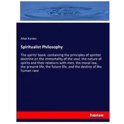 Spiritualist Philosophy, Sachbücher von Allan Kardec