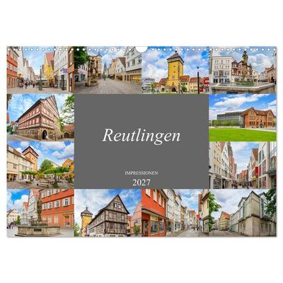 Reutlingen Impressionen (Wandkalender 2027 DIN A3 quer), CALVENDO Monatskalender