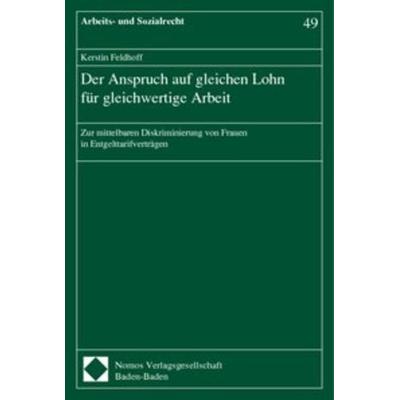 Der Anspruch auf gleichen Lohn für gleichwertige Arbeit, Taschenbuch von Kerstin Feldhoff, Nomos, 978-3-7890-5635-2