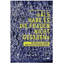 'Als habe es die Frauen nicht gegeben', Fachbücher von Sabine Braunschweig