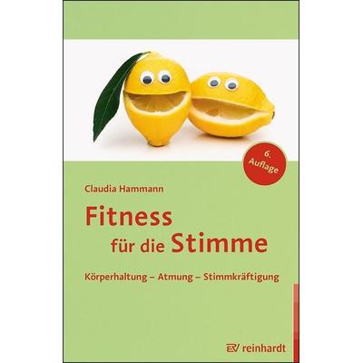 Fitness für die Stimme, Taschenbuch von Claudia Hammann, Ernst Reinhardt Verlag, 978-3-497-03355-3