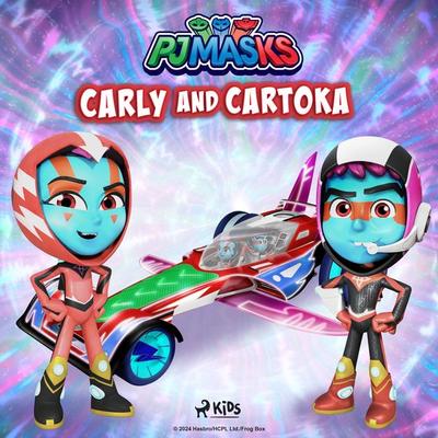 PJ Masks - Carly and Cartoka - Eone, Audio, 9788728591086